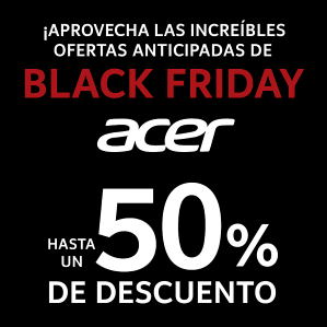 Ofertas anticipadas de Black Friday en Acer
