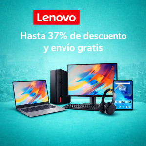 Lenovo: Hasta 37% de descuento y envío gratis